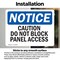 Signmission Caution Do Not Block Panel Access OSHA Notice Sign, Vinyl Decal, 10in W x 7in L, 2PK OS-2PACK-NS-D-710-L-10466 - alternate 5